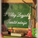 A Világ Legjobb Tanító nénije - személyre szóló ajándék házikó ballagásra is, Dekoráció, Otthon, lakberendezés, Férfiaknak, Esküvő, Festett tárgyak, Famegmunkálás, A Világ Legjobb Tanító nénije - személyre szóló ajándék házikó ballagásra is! 
Ezt az ajándékot egye..., Meska