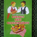 Székely népi szakácskönyv, Mindenmás, Csináld magad leírások, Mindenmás, A receptgyűjtemény Székelyföld közepén, Udvarhelyszék területén a Nagy-Küküllő, a Kis- és Nagy-Homor..., Meska