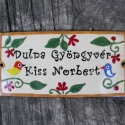 Egyedi tűzzománc névtábla, Otthon, lakberendezés, Férfiaknak, Utcatábla, névtábla, Tűzzománc, Egyedi,tűzzománc névtábla, megrendelésre készül.
Mérete: 7,5x15 cm (de egyedi méretben is rendelhető..., Meska