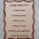 Esküvőre is :Házirend-fára égetett /\\\"bölcsesség\\\", Baba-mama-gyerek, Férfiaknak, Dekoráció, Otthon, lakberendezés, Famegmunkálás, Fotó, grafika, rajz, illusztráció, Mérete:19cmX25cm.

A szöveget beleégettem,majd lakkozva lett a \"kép\".
Az egyedi keretmegoldás-ami ..., Meska