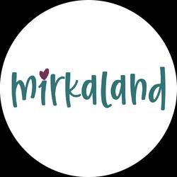 Mirkaland