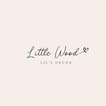 LittleWoodLilsDecor