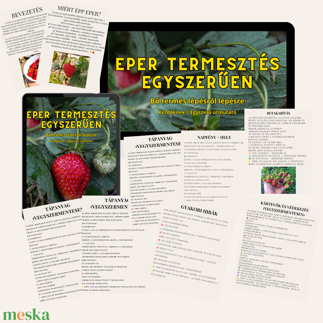 Eper termesztés egyszerűen � Kezdőknek szóló lépésről lépésre útmutató bőséges terméshez. Pdf - otthon & életmód - ház & kert - növény & veteményes - Meska.hu