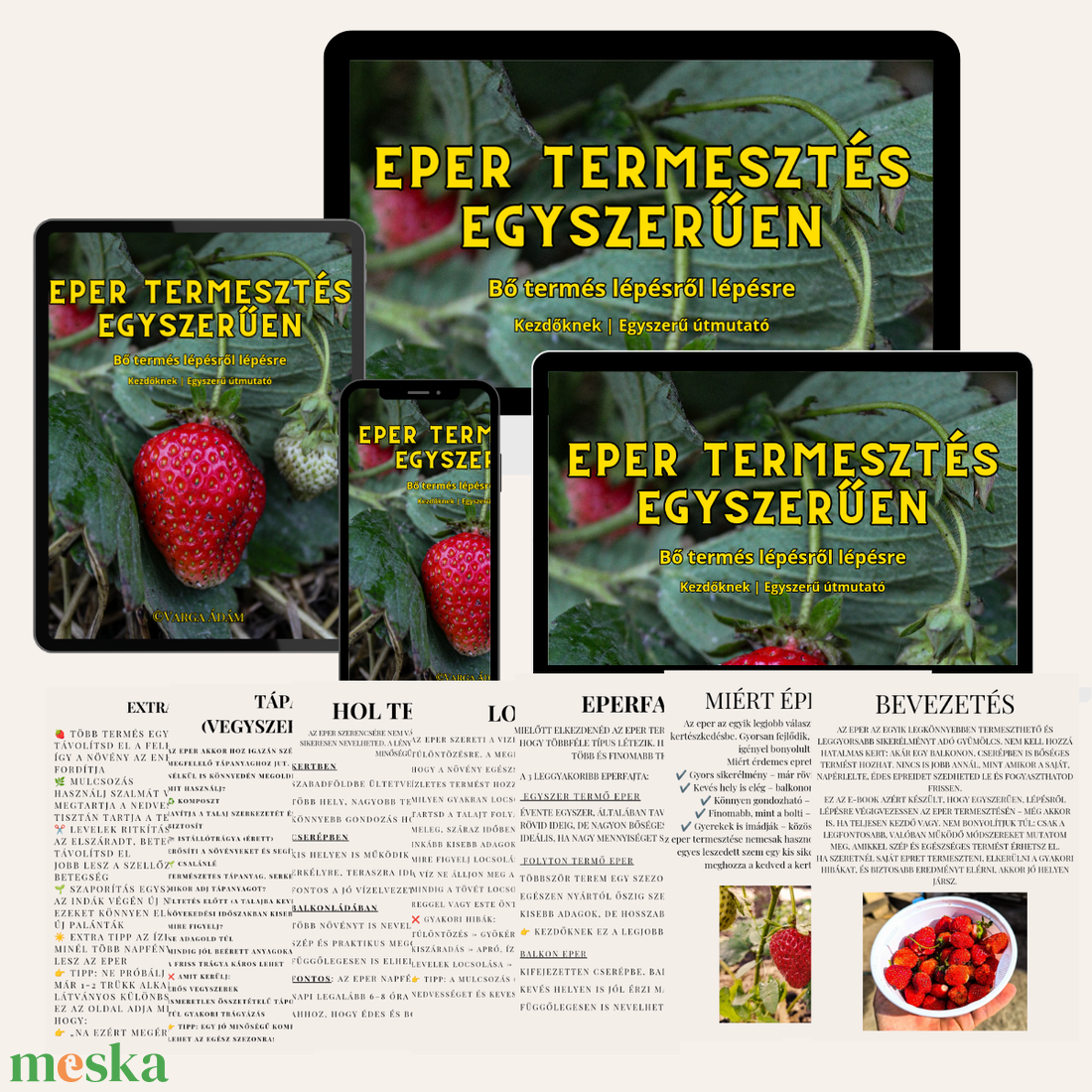 Eper termesztés egyszerűen � Kezdőknek szóló lépésről lépésre útmutató bőséges terméshez. Pdf - otthon & életmód - ház & kert - növény & veteményes - Meska.hu