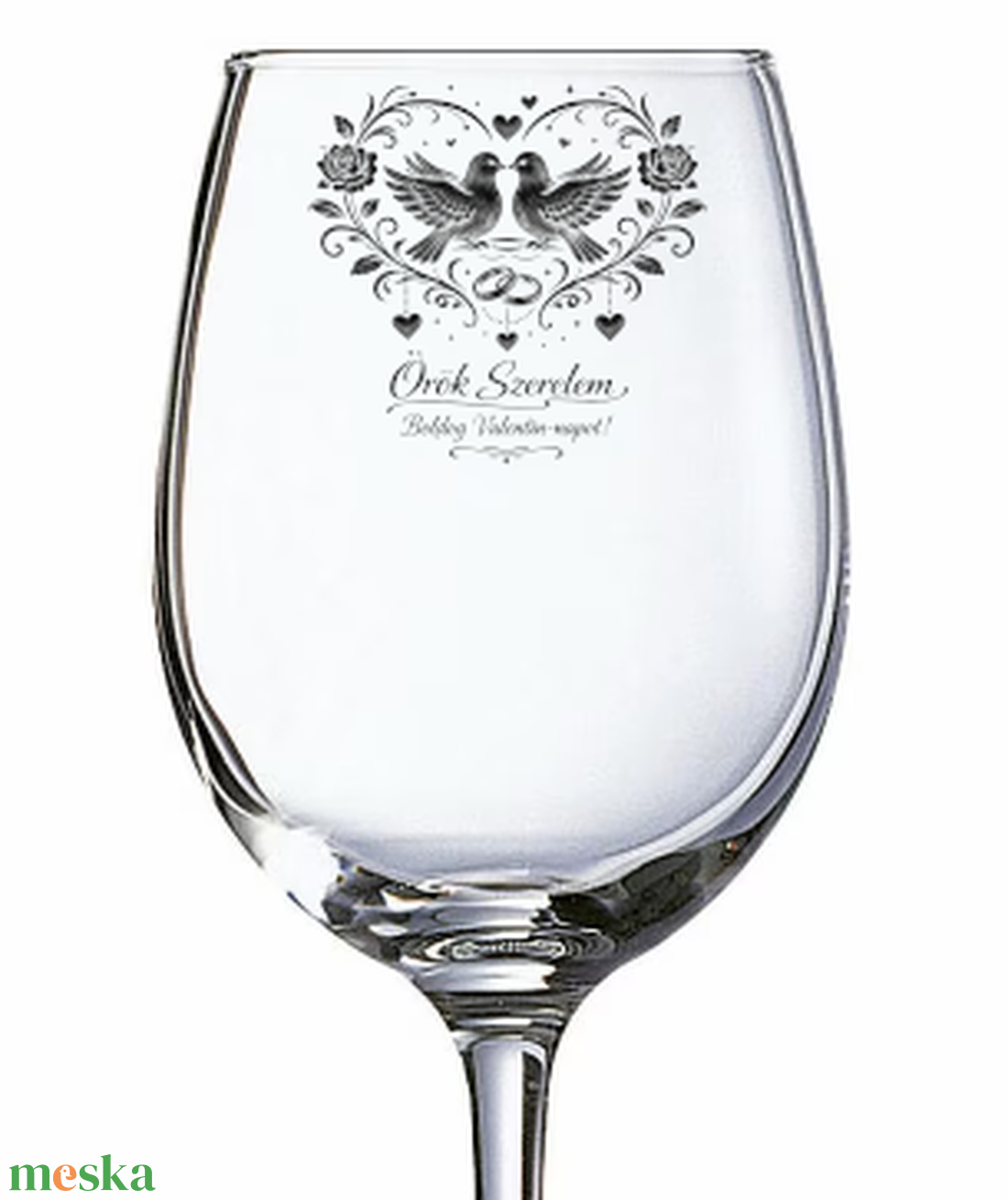 Valentin-napi borospohár � Örök Szerelem gravírozással - otthon & életmód - konyhafelszerelés, tálalás - tálalás - boros poharak, szettek - Meska.hu