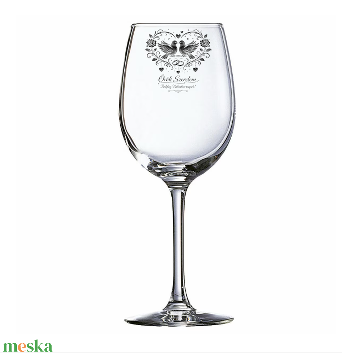 Valentin-napi borospohár � Örök Szerelem gravírozással - otthon & életmód - konyhafelszerelés, tálalás - tálalás - boros poharak, szettek - Meska.hu