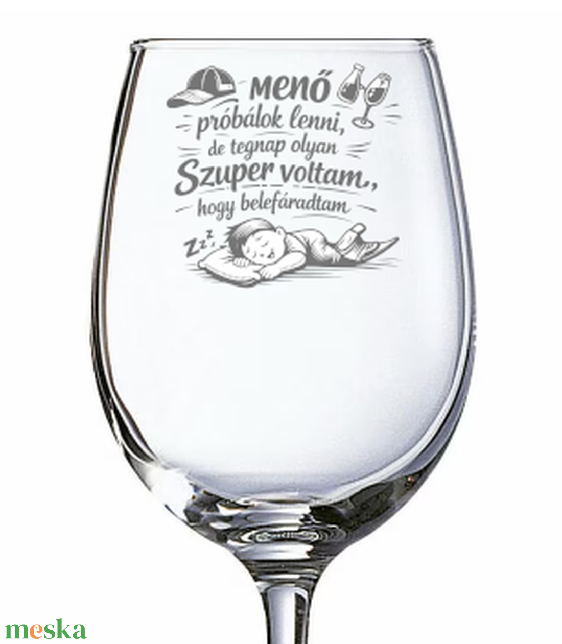 Vicces Ajándék Gravírozott Pohár � Ma menő leszek - otthon & életmód - konyhafelszerelés, tálalás - tálalás - boros poharak, szettek - Meska.hu