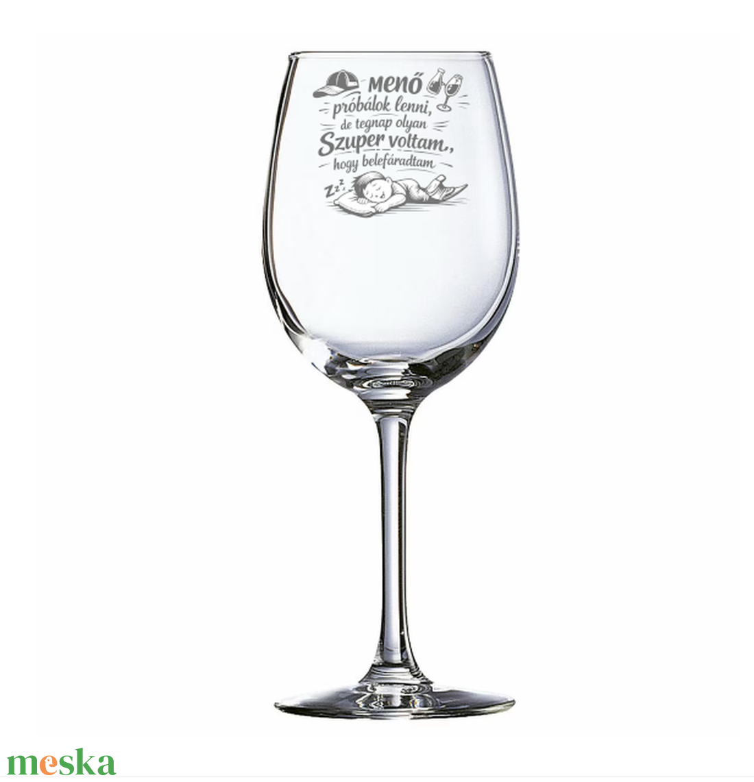 Vicces Ajándék Gravírozott Pohár � Ma menő leszek - otthon & életmód - konyhafelszerelés, tálalás - tálalás - boros poharak, szettek - Meska.hu