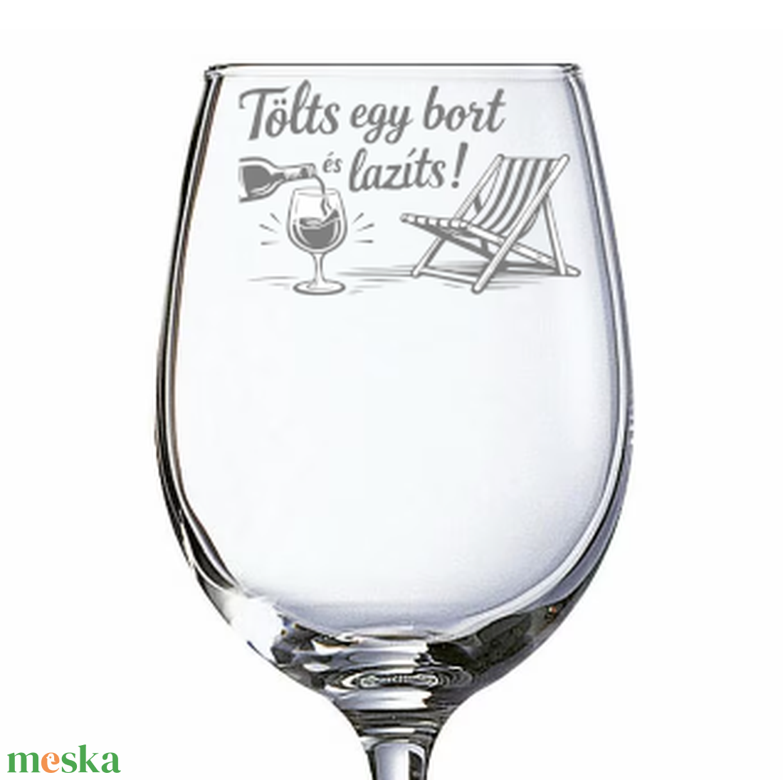 Vicces Ajándék Gravírozott Pohár � Tölts egy bort és lazíts! - otthon & életmód - konyhafelszerelés, tálalás - tálalás - boros poharak, szettek - Meska.hu