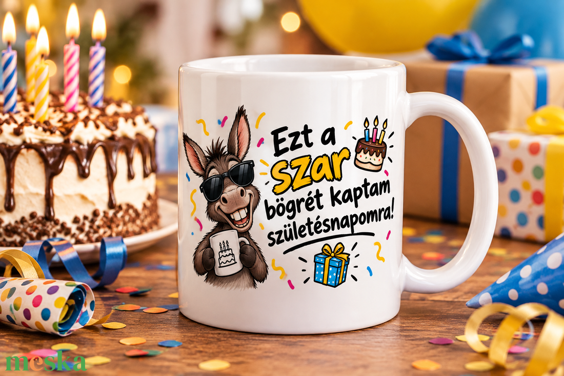 Vicces születésnapi bögre � Ezt a szar bögrét kaptam születésnapomra! - otthon & életmód - konyhafelszerelés, tálalás - tálalás - bögre & csésze - Meska.hu