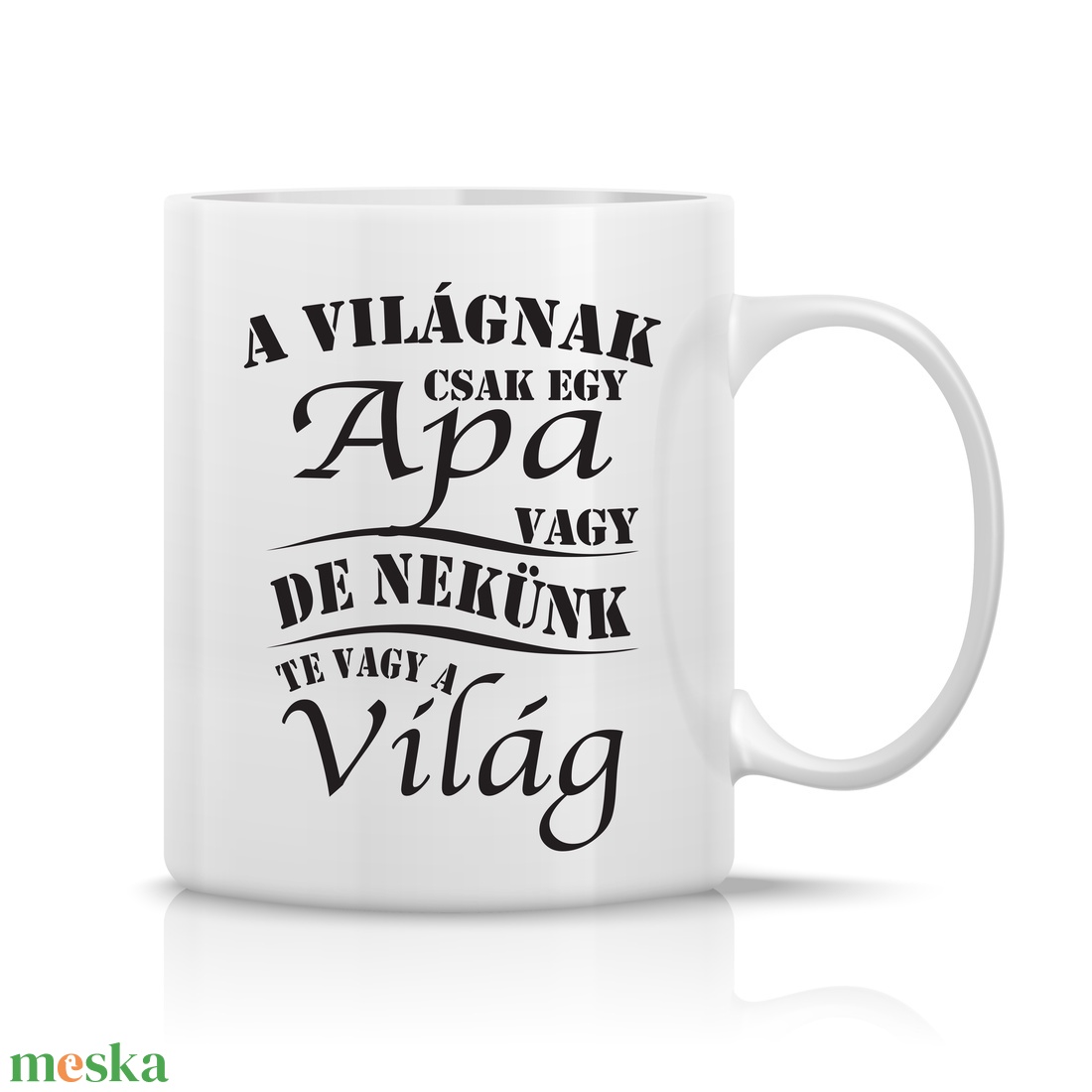 A világnak csak egy Apa vagy, de nekünk te vagy a világ bögre - otthon & életmód - konyhafelszerelés, tálalás - tálalás - bögre & csésze - Meska.hu A világnak csak egy Apa vagy, de nekünk te vagy a világ bögre - otthon & életmód - konyhafelszerelés, tálalás - tálalás - bögre & csésze - Meska.hu