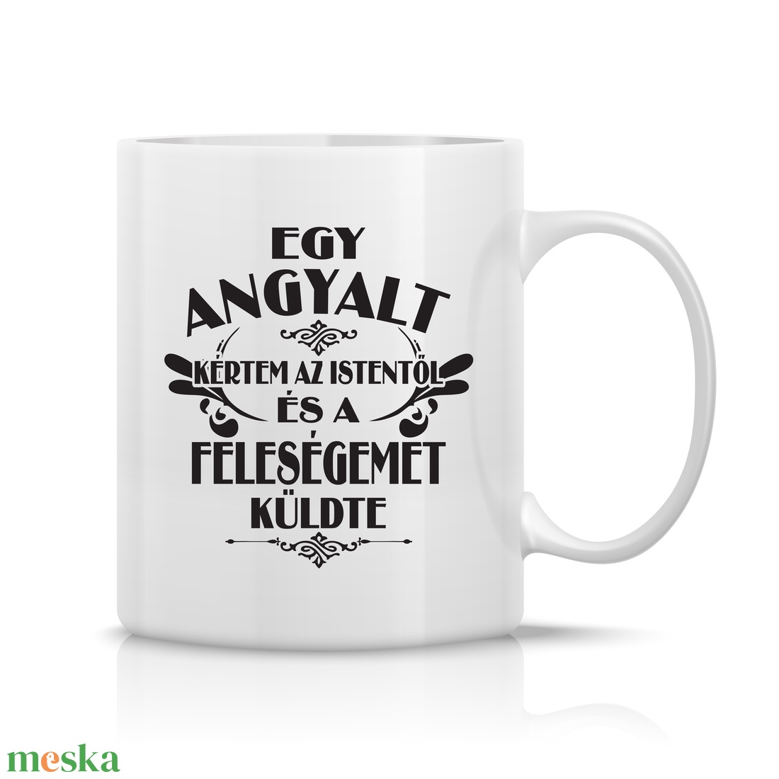 Egy angyalt kértem, a feleségemet küldte bögre - otthon & életmód - konyhafelszerelés, tálalás - tálalás - bögre & csésze - Meska.hu Egy angyalt kértem, a feleségemet küldte bögre - otthon & életmód - konyhafelszerelés, tálalás - tálalás - bögre & csésze - Meska.hu