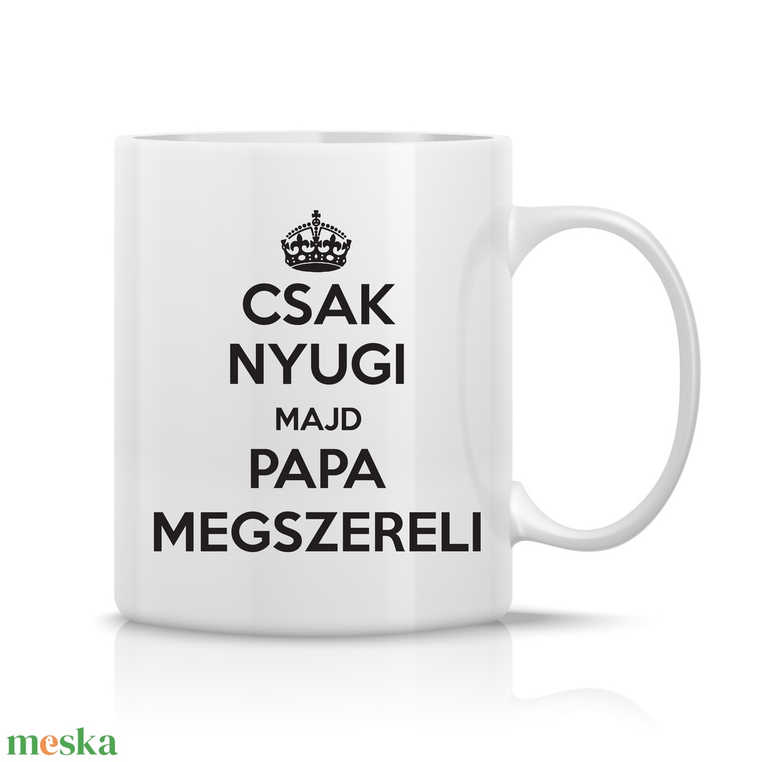 Csak nyugi majd papa megszereli bögre - otthon & életmód - konyhafelszerelés, tálalás - tálalás - bögre & csésze - Meska.hu