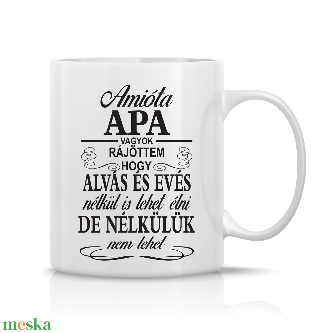 Amióta Apa vagyok bögre - otthon & életmód - konyhafelszerelés, tálalás - tálalás - bögre & csésze - Meska.hu Amióta Apa vagyok bögre - otthon & életmód - konyhafelszerelés, tálalás - tálalás - bögre & csésze - Meska.hu