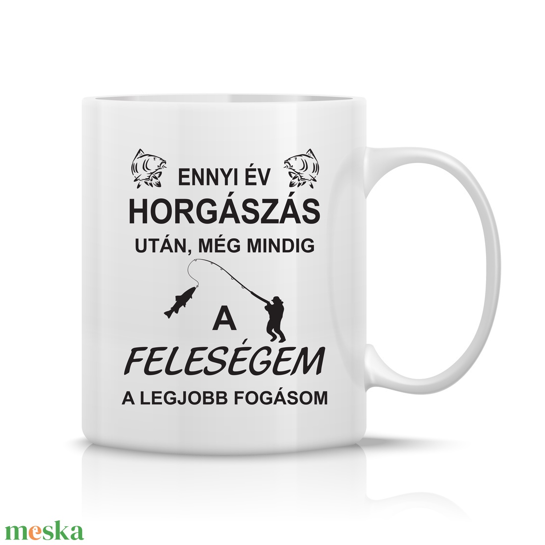 Ennyi év horgászás után, még mindig a feleségem a legjobb fogásom bögre - otthon & életmód - konyhafelszerelés, tálalás - tálalás - bögre & csésze - Meska.hu