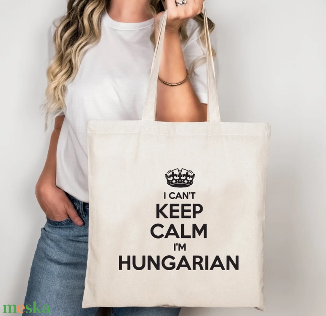 Keep calm I'm Hungarian vászontáska/bevásárlótáska - táska & tok - bevásárlás & shopper táska - shopper, textiltáska, szatyor - Meska.hu Keep calm I'm Hungarian vászontáska/bevásárlótáska - táska & tok - bevásárlás & shopper táska - shopper, textiltáska, szatyor - Meska.hu