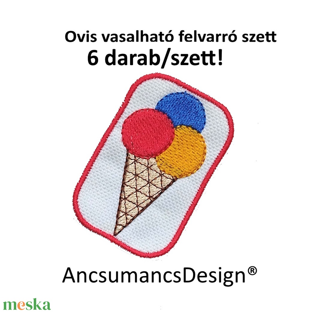 Vasalható varrható hímzett felvarró ovisjel óvodai jel Fagyi 5,5cm 6db/szett - játék & sport - ovis felszerelés - óvodai jelek - Meska.hu Vasalható varrható hímzett felvarró ovisjel óvodai jel Fagyi 5,5cm 6db/szett - játék & sport - ovis felszerelés - óvodai jelek - Meska.hu