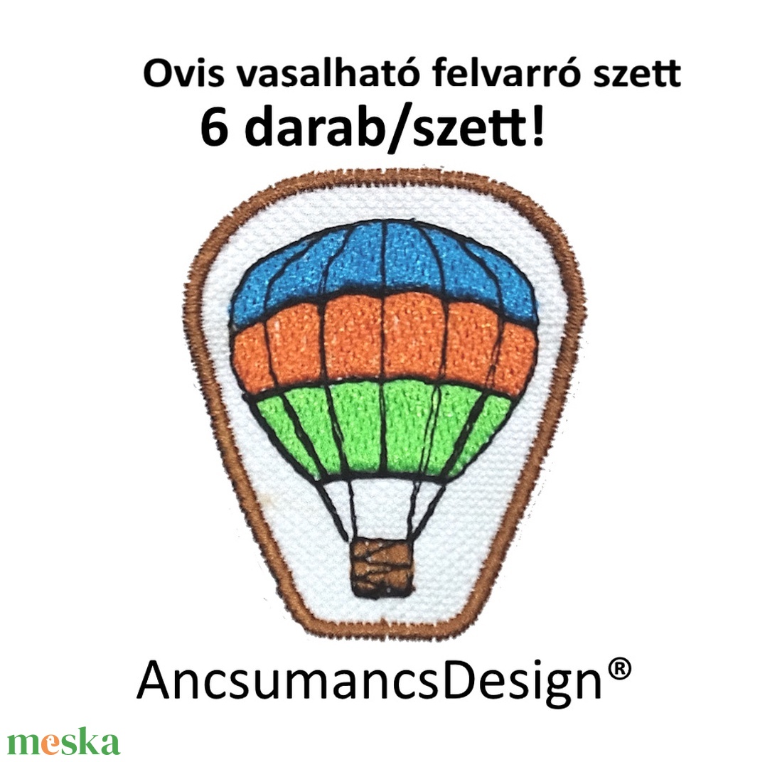 Vasalható varrható hímzett felvarró ovisjel óvodai jel Léghajó hőlégballon 5cm 6db/szett - játék & sport - ovis felszerelés - óvodai jelek - Meska.hu Vasalható varrható hímzett felvarró ovisjel óvodai jel Léghajó hőlégballon 5cm 6db/szett - játék & sport - ovis felszerelés - óvodai jelek - Meska.hu
