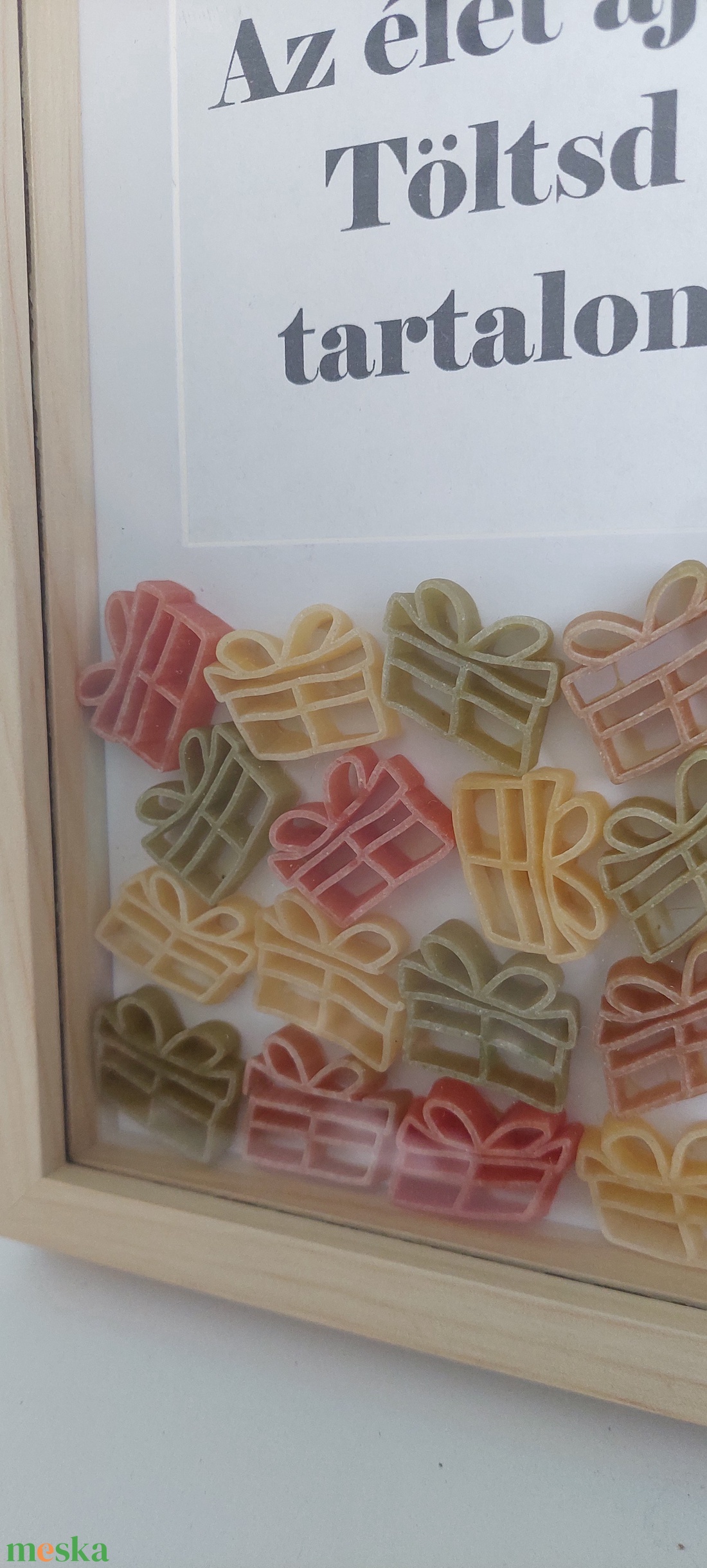 3D Tészta képek Az élet ajándék! Töltsd meg tartalommal! - otthon & életmód - dekoráció - kép & falikép - 3d képek - Meska.hu