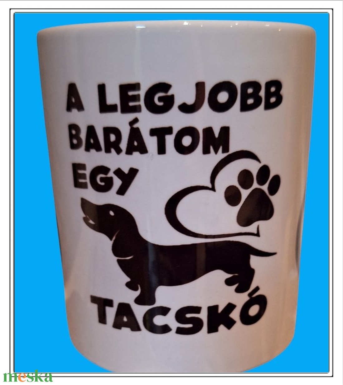 Tacskó bögre 1 - otthon & életmód - konyhafelszerelés, tálalás - tálalás - bögre & csésze - Meska.hu Tacskó bögre 1 - otthon & életmód - konyhafelszerelés, tálalás - tálalás - bögre & csésze - Meska.hu