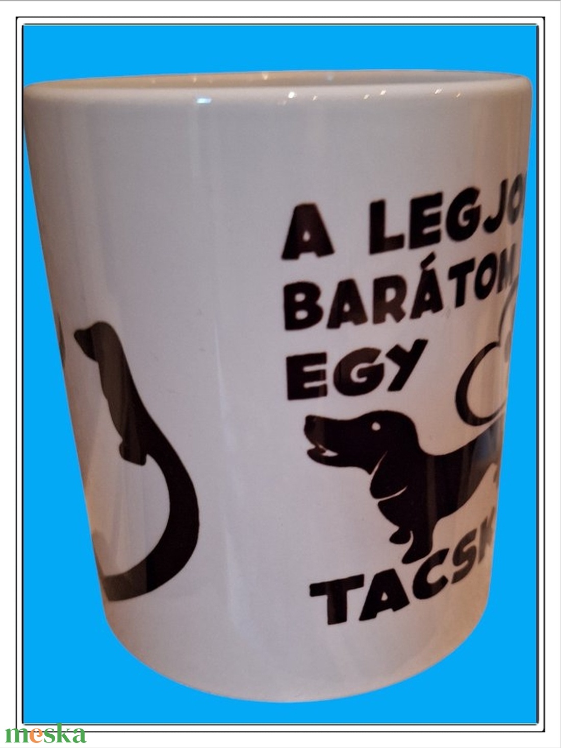 Tacskó bögre 1 - otthon & életmód - konyhafelszerelés, tálalás - tálalás - bögre & csésze - Meska.hu Tacskó bögre 1 - otthon & életmód - konyhafelszerelés, tálalás - tálalás - bögre & csésze - Meska.hu