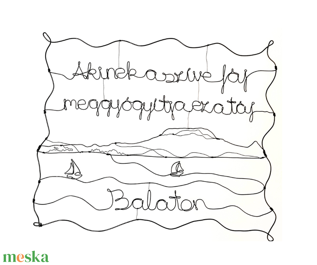 Balatoni tájkép és a Badacsony- fém fali dekoráció és ajándék drótból -Hagyományőrző balatonos kézműves ajándéktárgy - otthon & életmód - dekoráció - fali és függő dekoráció - falra akasztható dekor - Meska.hu Balatoni tájkép és a Badacsony- fém fali dekoráció és ajándék drótból -Hagyományőrző balatonos kézműves ajándéktárgy - otthon & életmód - dekoráció - fali és függő dekoráció - falra akasztható dekor - Meska.hu