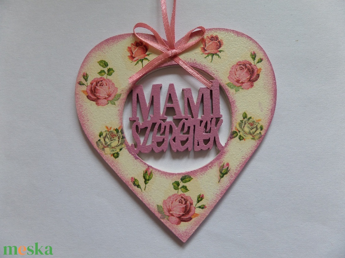 Szív alakú dísz Mami szeretlek felirattal - otthon & lakás - dekoráció - fali és függő dekoráció - függődísz - Meska.hu