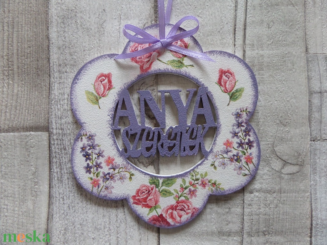 Virág alakú dísz Anya szeretlek felirattal - otthon & életmód - dekoráció - fali és függő dekoráció - betű & név - Meska.hu Virág alakú dísz Anya szeretlek felirattal - otthon & életmód - dekoráció - fali és függő dekoráció - betű & név - Meska.hu