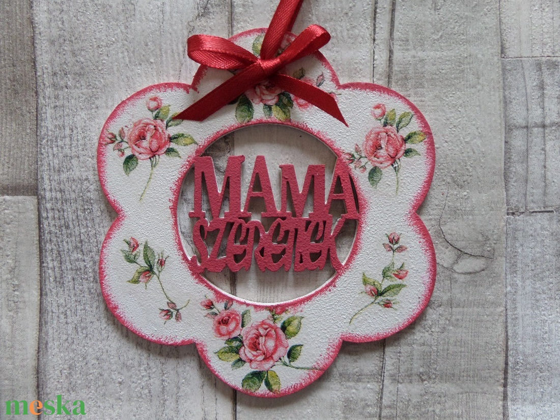 Virág alakú dísz Mama szeretlek felirattal - otthon & életmód - dekoráció - fali és függő dekoráció - betű & név - Meska.hu