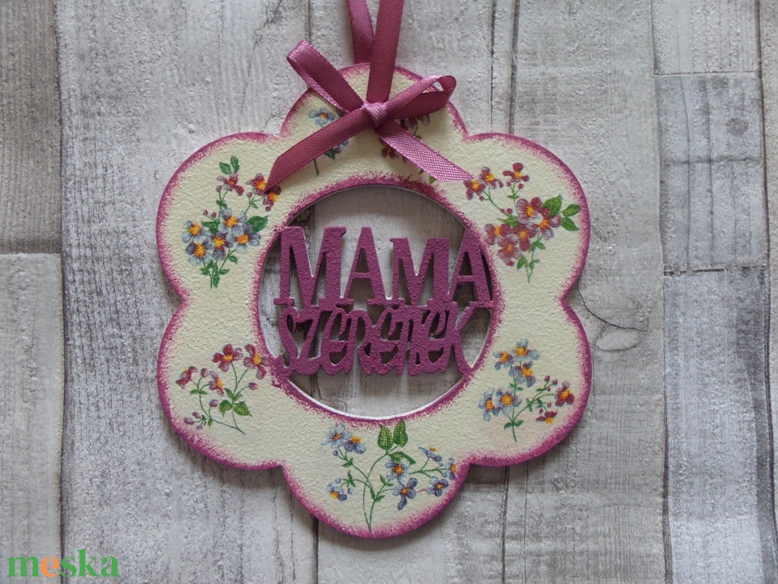 Virág alakú dísz Mama szeretlek felirattal - otthon & életmód - dekoráció - fali és függő dekoráció - betű & név - Meska.hu