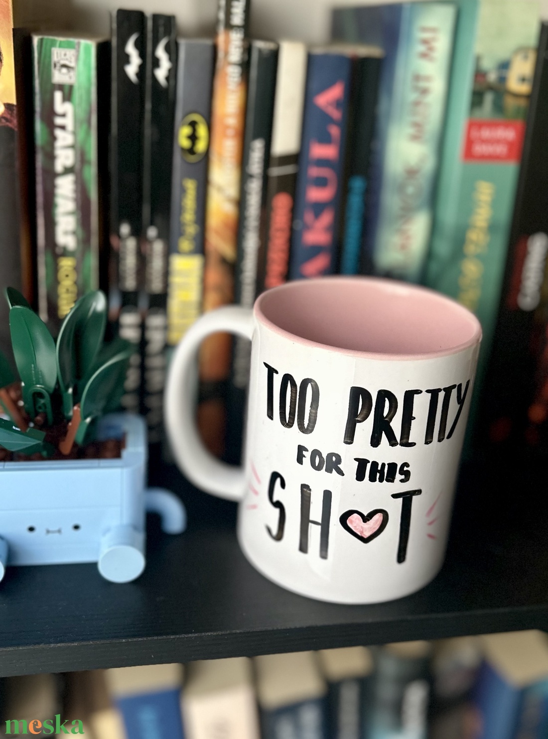 Too pretty - feliratos bögre - otthon & életmód - konyhafelszerelés, tálalás - tálalás - bögre & csésze - Meska.hu