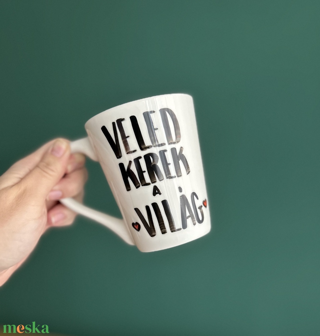 Veled kerek a világ feliratos bögre - otthon & életmód - konyhafelszerelés, tálalás - tálalás - bögre & csésze - Meska.hu