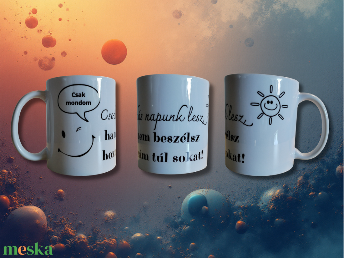 Csak mondom bögre - otthon & életmód - konyhafelszerelés, tálalás - tálalás - bögre & csésze - Meska.hu