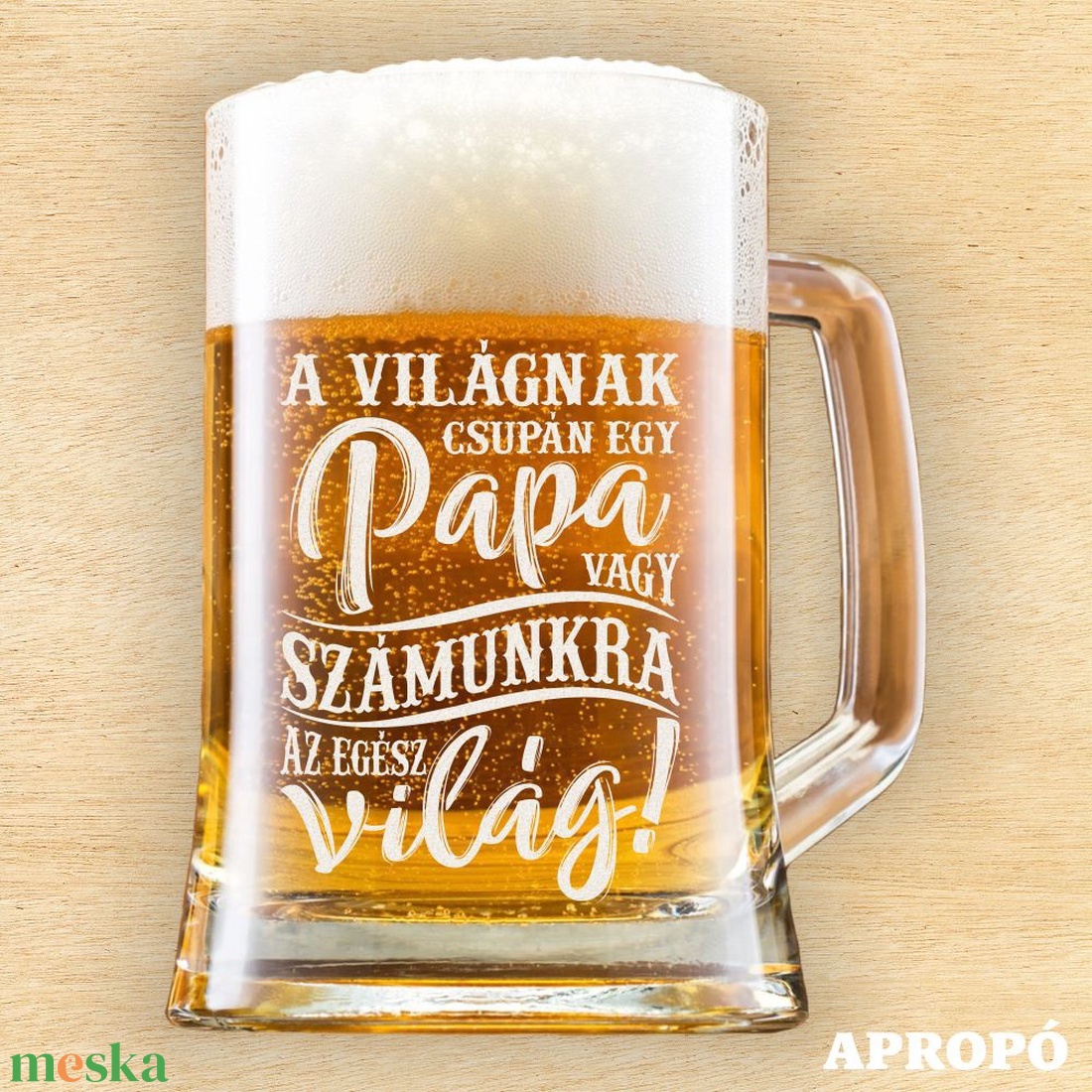 A világnak csupán egy PAPA vagy számunkra az egész világ! korsó söröskorsó gravírozva - otthon & életmód - konyhafelszerelés, tálalás - tálalás - sörös pohár és korsó - Meska.hu