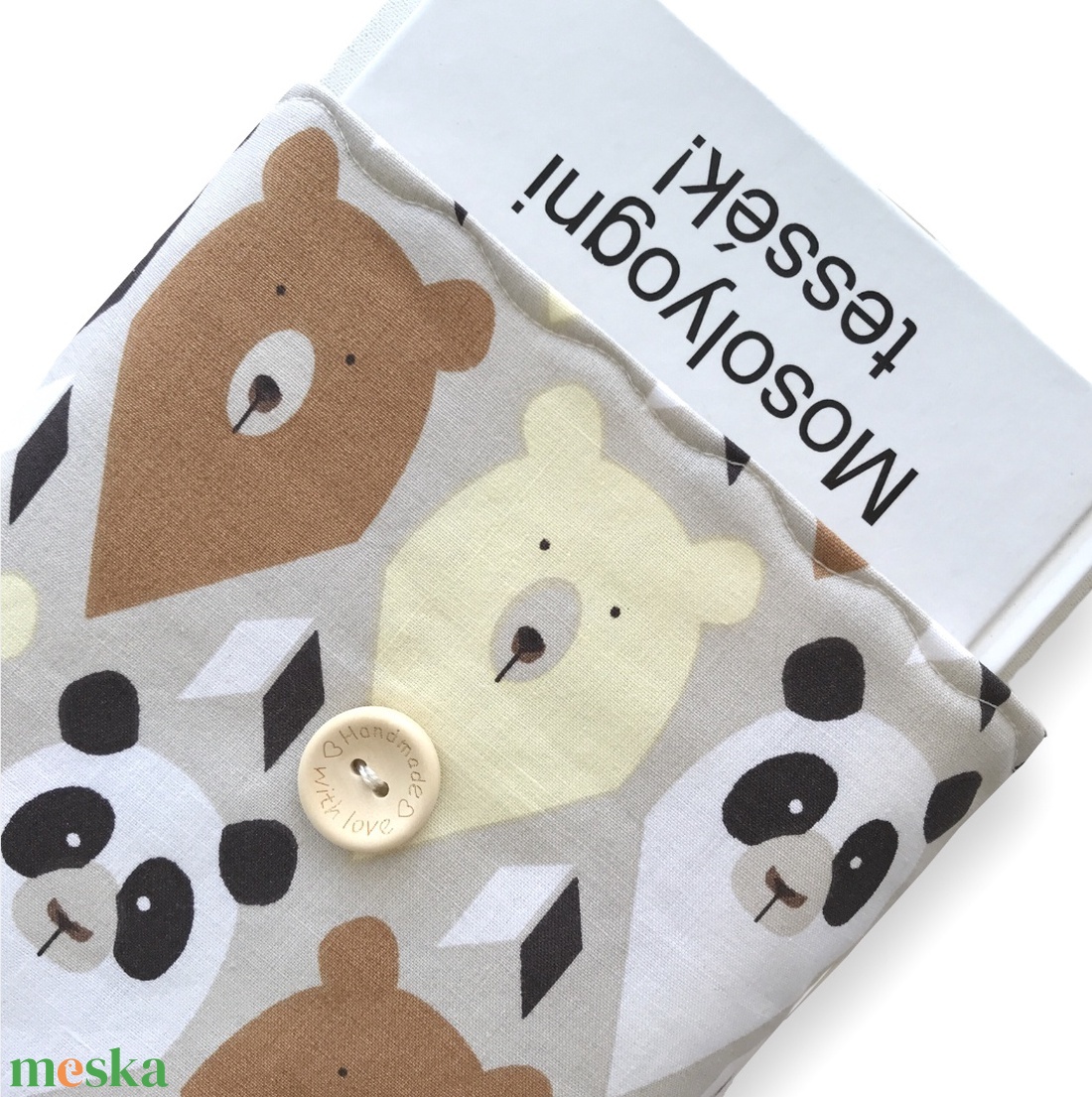 Mackó és panda mintás könyvtok akár gombos zárral is - Artiroka design - könyv & zene - könyvtok - Meska.hu Mackó és panda mintás könyvtok akár gombos zárral is - Artiroka design - könyv & zene - könyvtok - Meska.hu
