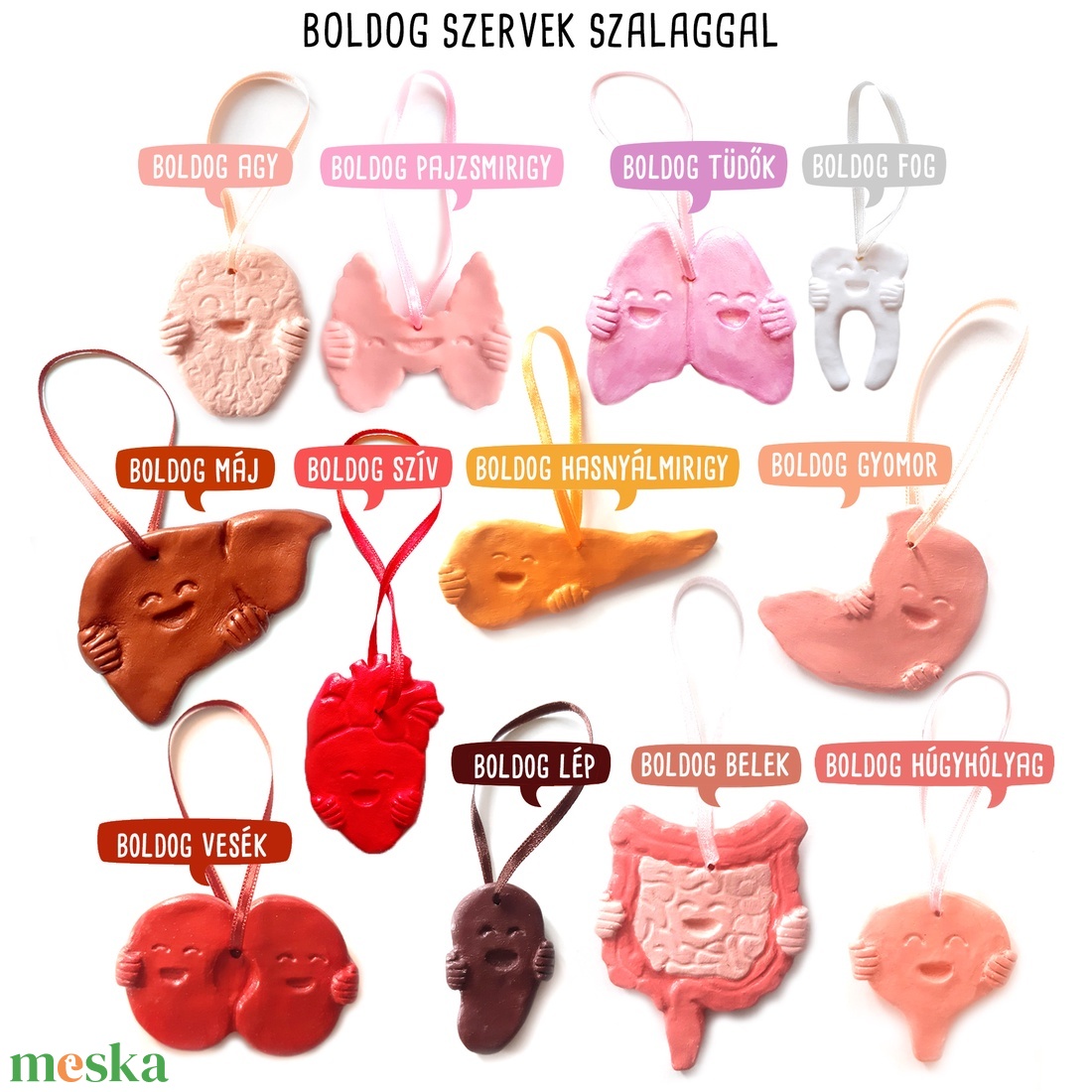 BOLDOG SZERVEK >> szív belek vesék húgyhólyag fog pajzsmirigy agy tüdők lép hasnyálmirigy máj hűtőmágnes, kabala - otthon & életmód - konyhafelszerelés, tálalás - konyhai dekoráció - hűtőmágnes - Meska.hu BOLDOG SZERVEK >> szív belek vesék húgyhólyag fog pajzsmirigy agy tüdők lép hasnyálmirigy máj hűtőmágnes, kabala - otthon & életmód - konyhafelszerelés, tálalás - konyhai dekoráció - hűtőmágnes - Meska.hu
