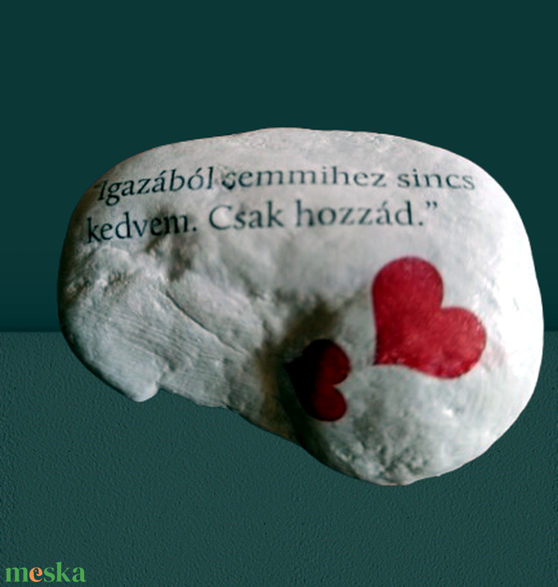 Igazából semmihez sincs kedvem.Csak hozzád.felirattal díszített kő  - otthon & életmód - dekoráció - asztal és polc dekoráció - kavics & kő - Meska.hu