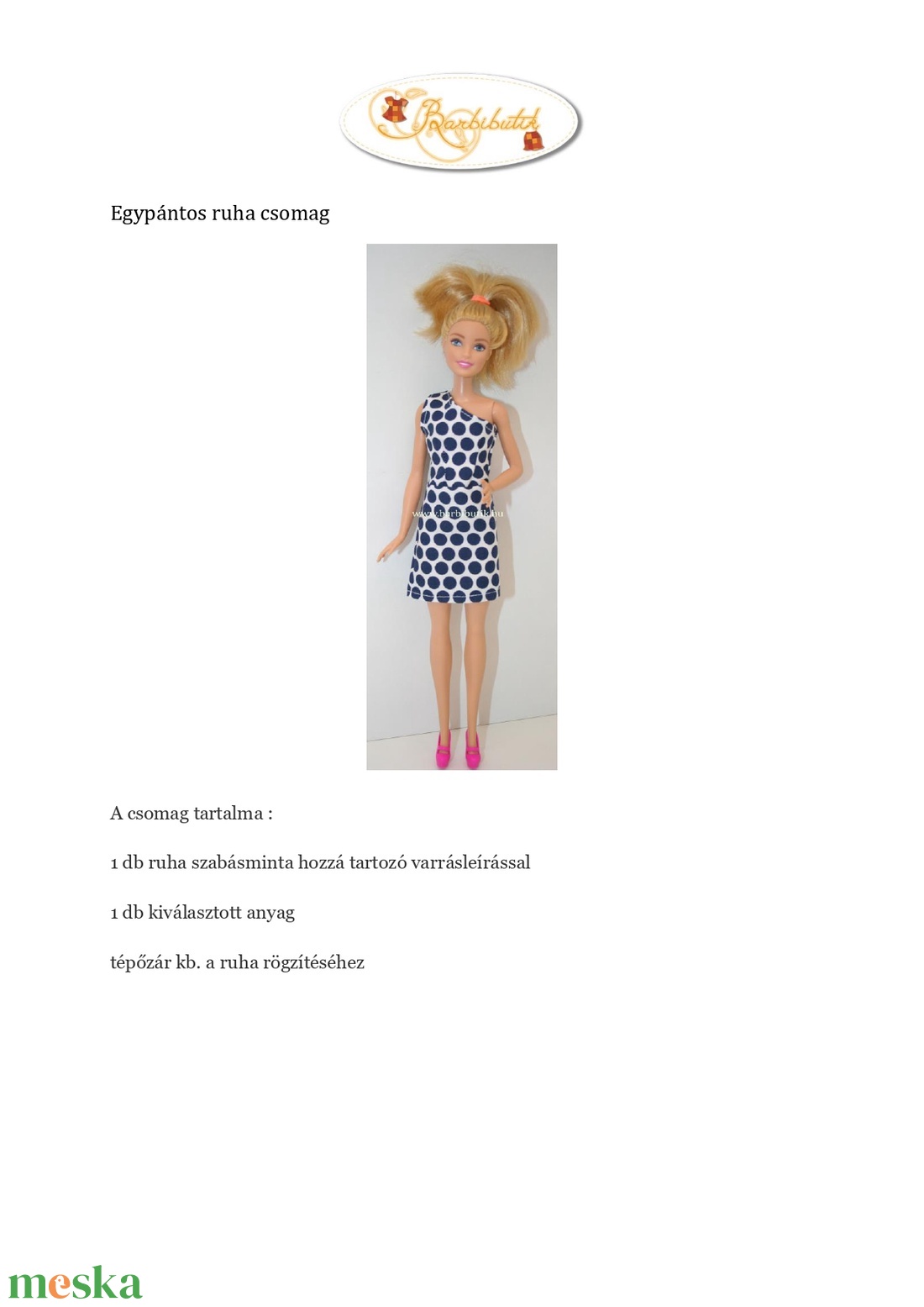 Barbie ruhakészítő csomag Egypántos ruha - diy (csináld magad) - egységcsomag - Meska.hu