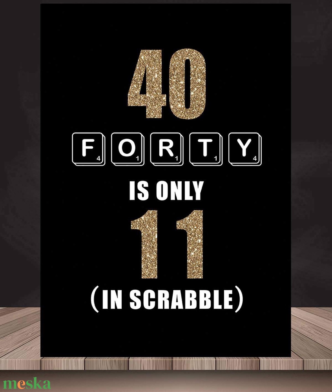 Születésnapi poszter - 40. szülinap, vicces, egyedi poszter, mérföldkő negyvenedik - scrabble - otthon & életmód - dekoráció - kép & falikép - Meska.hu