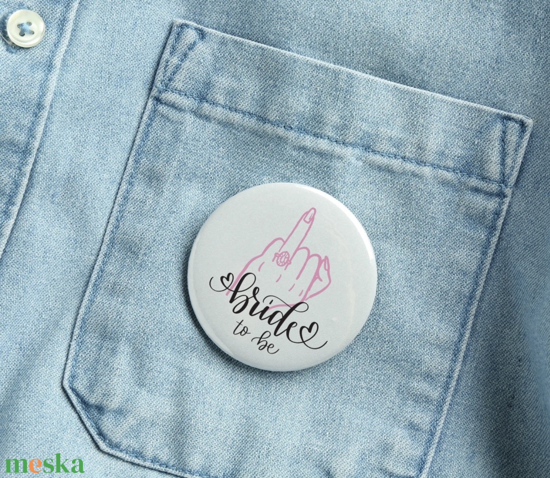 Nagy 58mm Bride to be kitűző - esküvő - lánybúcsú - Meska.hu