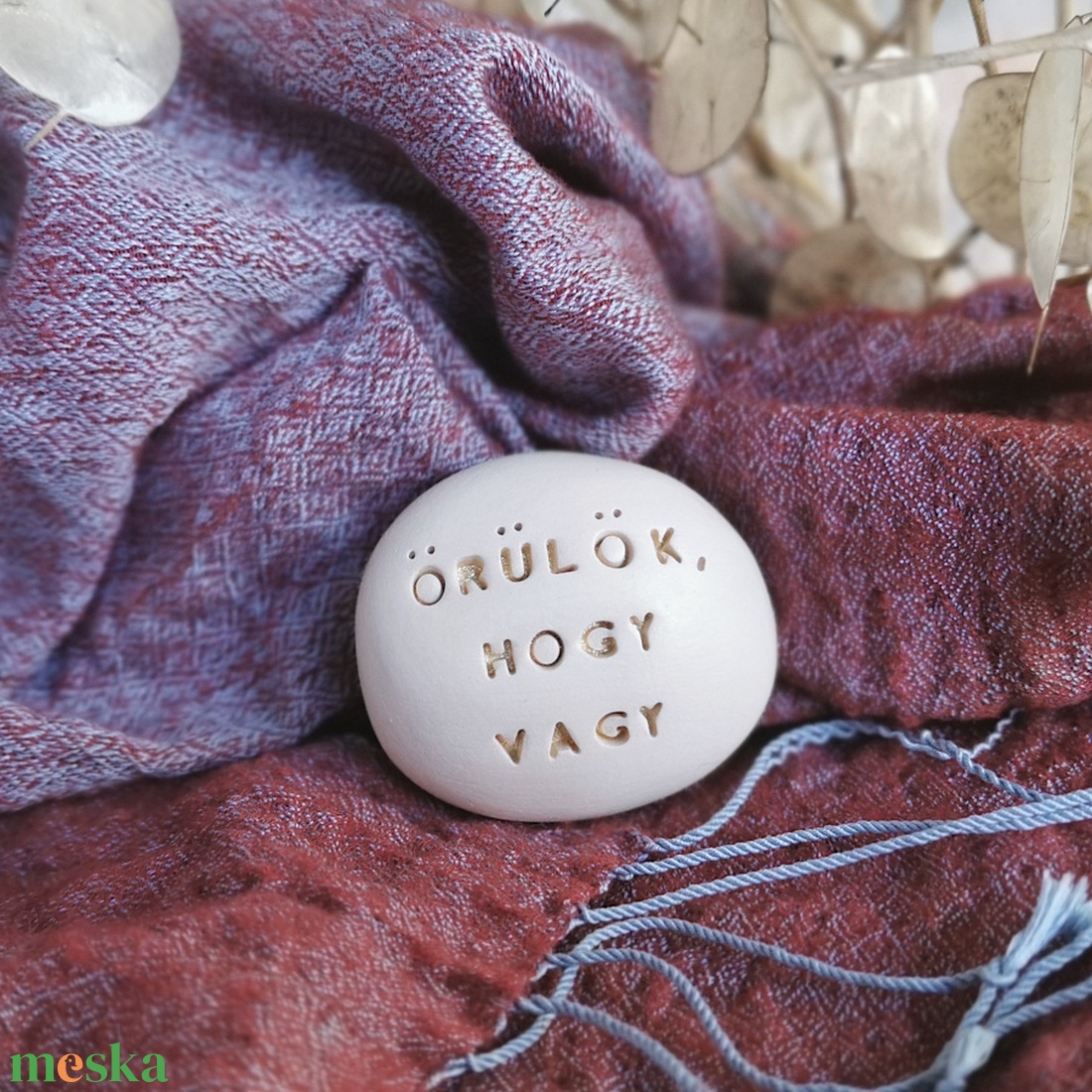 ÖRÜLÖK, HOGY VAGY - Kerámia Varázskavics üzenettel, motivációs felirattal - esküvő - emlék & ajándék - köszönőajándék - Meska.hu
