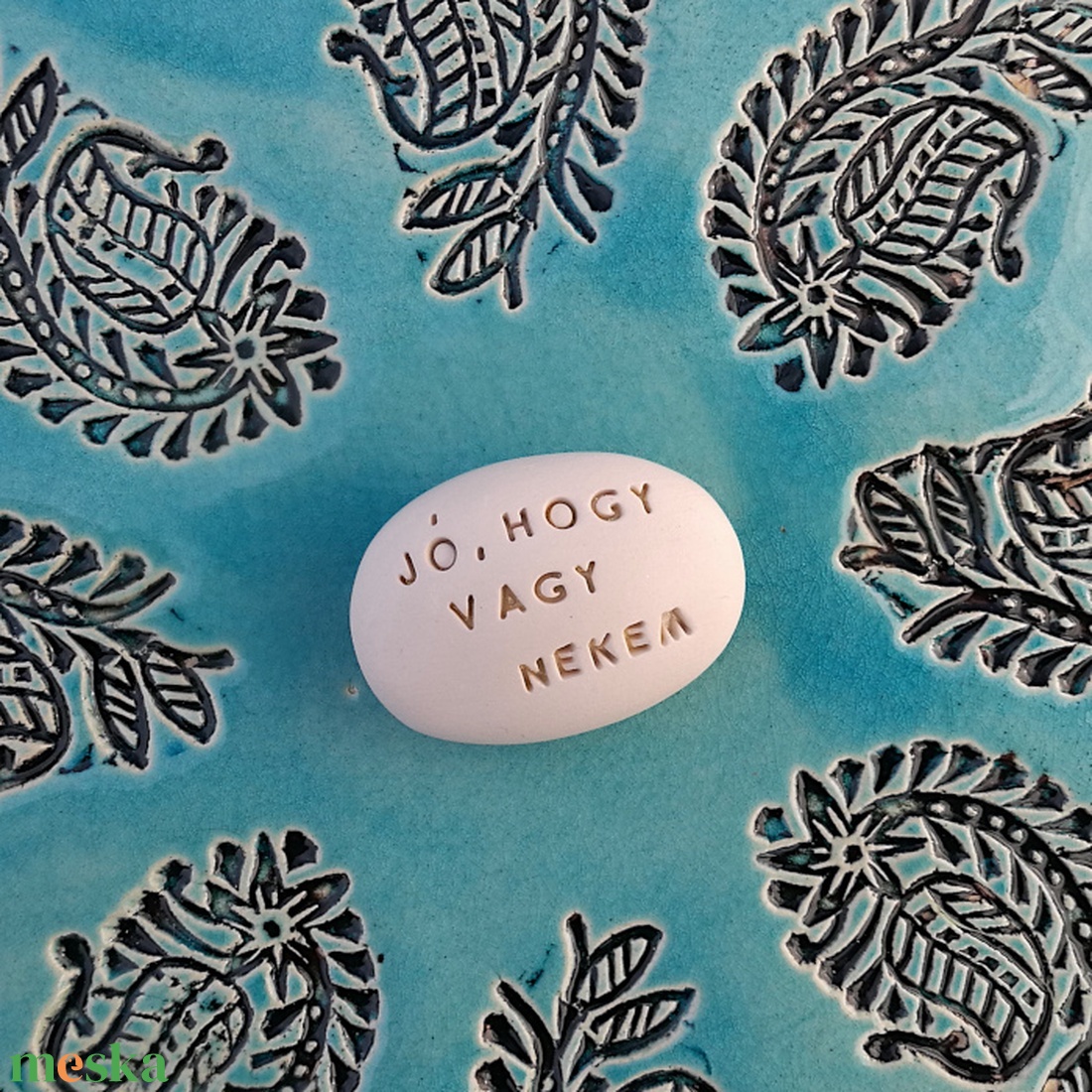 JÓ, HOGY VAGY NEKEM - Kerámia Varázskavics üzenettel, motivációs felirattal - esküvő - emlék & ajándék - köszönőajándék - Meska.hu