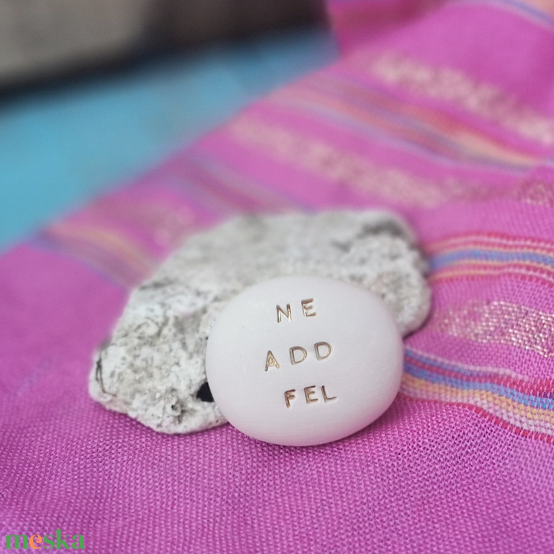 NE ADD FEL - Kerámia Varázskavics üzenettel, motivációs felirattal - esküvő - emlék & ajándék - köszönőajándék - Meska.hu