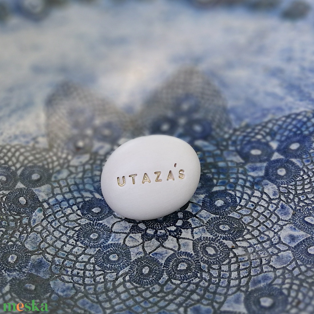 UTAZÁS - Kerámia Varázskavics kedves üzenetekkel, motivációkkal - esküvő - emlék & ajándék - nászajándék - nászajándék gyűjtők - Meska.hu