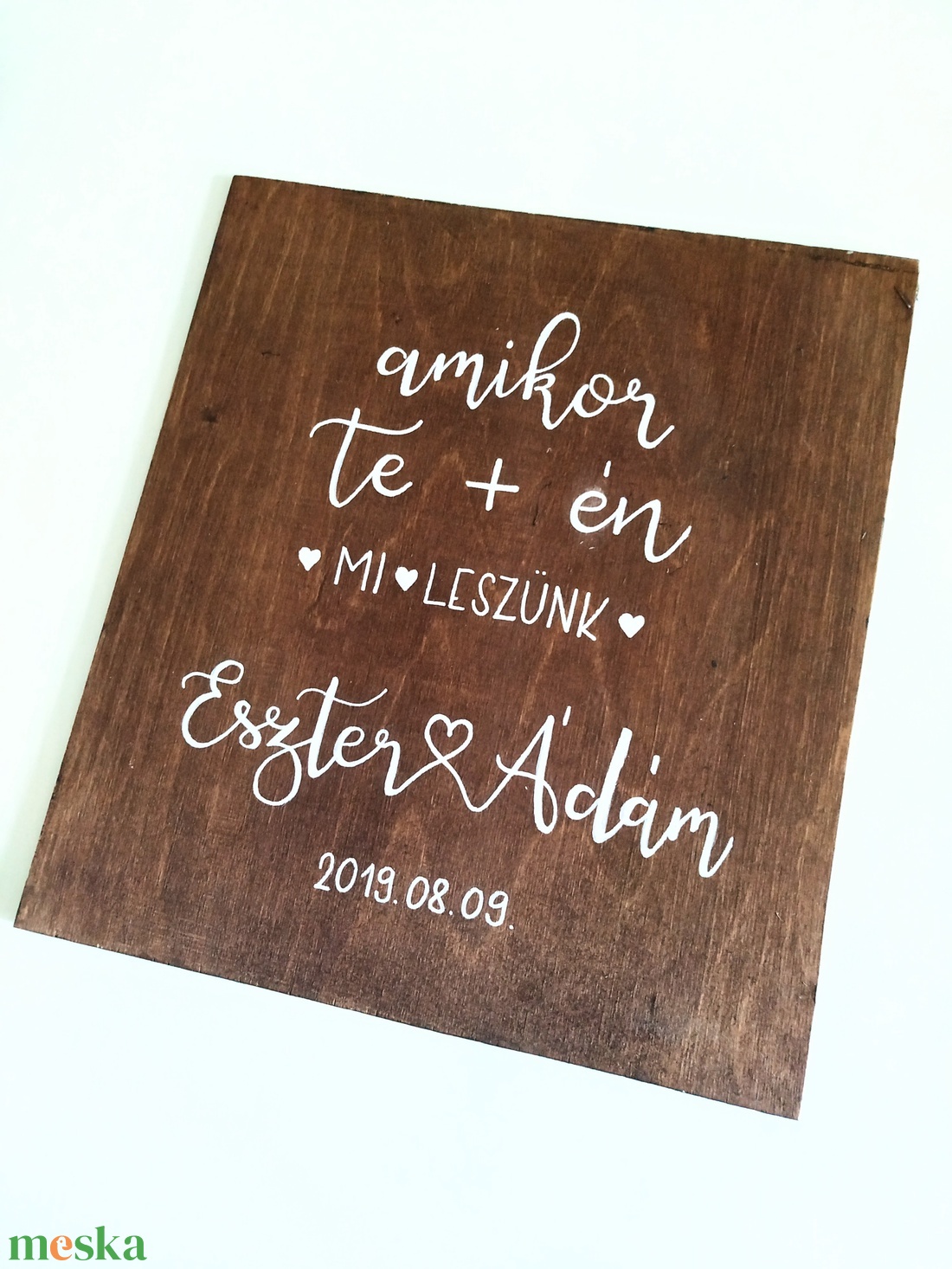 Amikor TE meg ÉN mi leszünk - esküvő - dekoráció - tábla & jelzés - Meska.hu