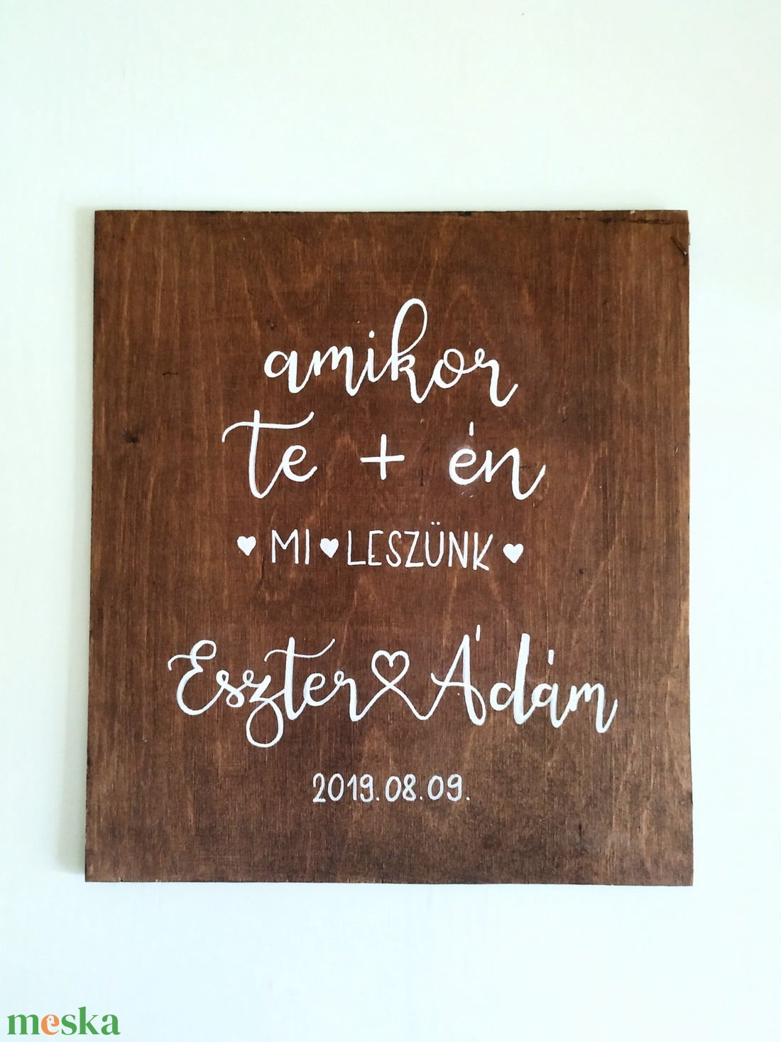 Amikor TE meg ÉN mi leszünk - esküvő - dekoráció - tábla & jelzés - Meska.hu
