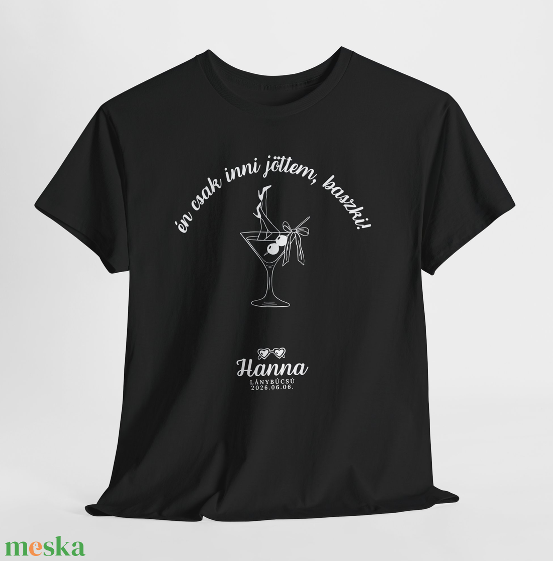 Én csak inni jöttem, baszki! - Vicces menyasszonyi póló - esküvő - lánybúcsú - Meska.hu