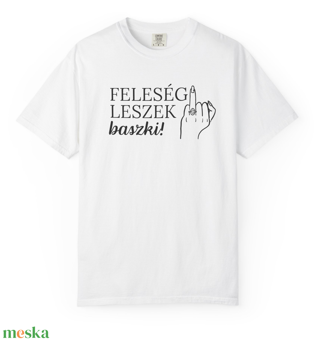 Feleség leszek, baszki! - Vicces menyasszonyi póló - esküvő - lánybúcsú - Meska.hu
