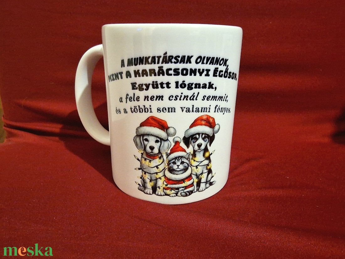 Poénos karácsonyi bögre, ha kedveled a munkatársaid - otthon & életmód - konyhafelszerelés, tálalás - tálalás - bögre & csésze - Meska.hu