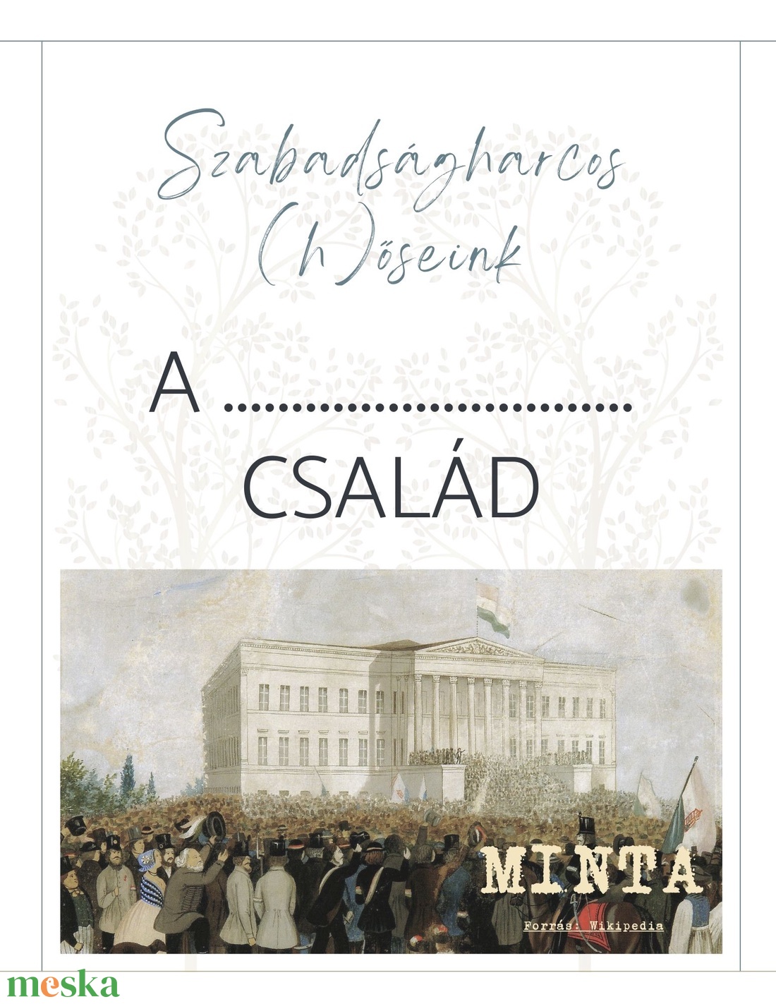 Szabadságharcos (h)őseink - családfa összeállítás sablon - művészet - grafika & illusztráció - digitális - Meska.hu Szabadságharcos (h)őseink - családfa összeállítás sablon - művészet - grafika & illusztráció - digitális - Meska.hu
